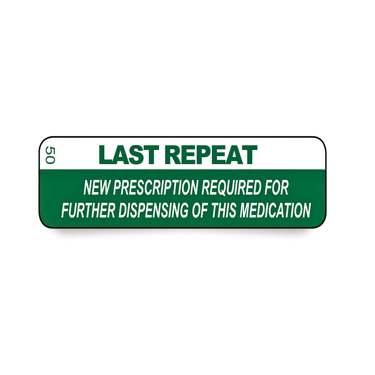 Label 50 Last Repeat — Total Pharmacy